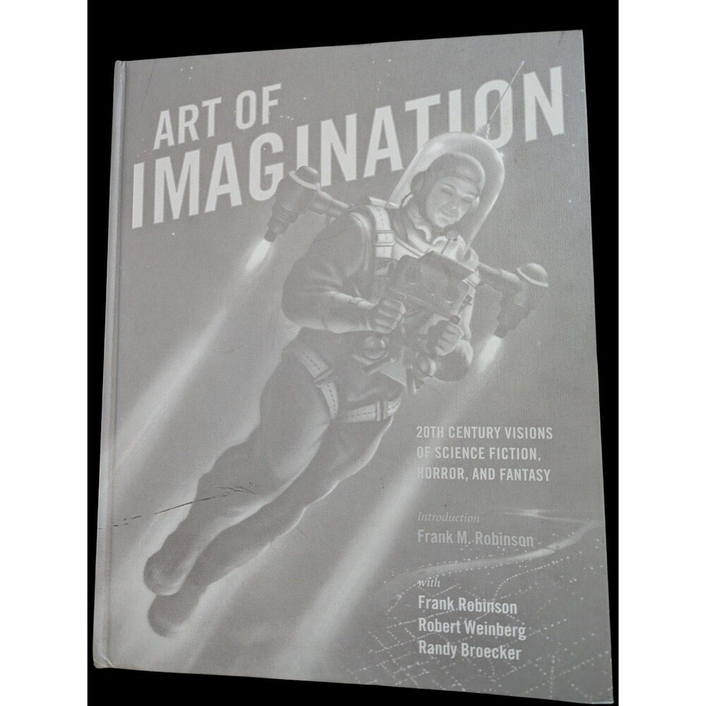 Art of Imagination 20th Century Visions of Sci-Fi Horror and Fantasy 2002 Huge